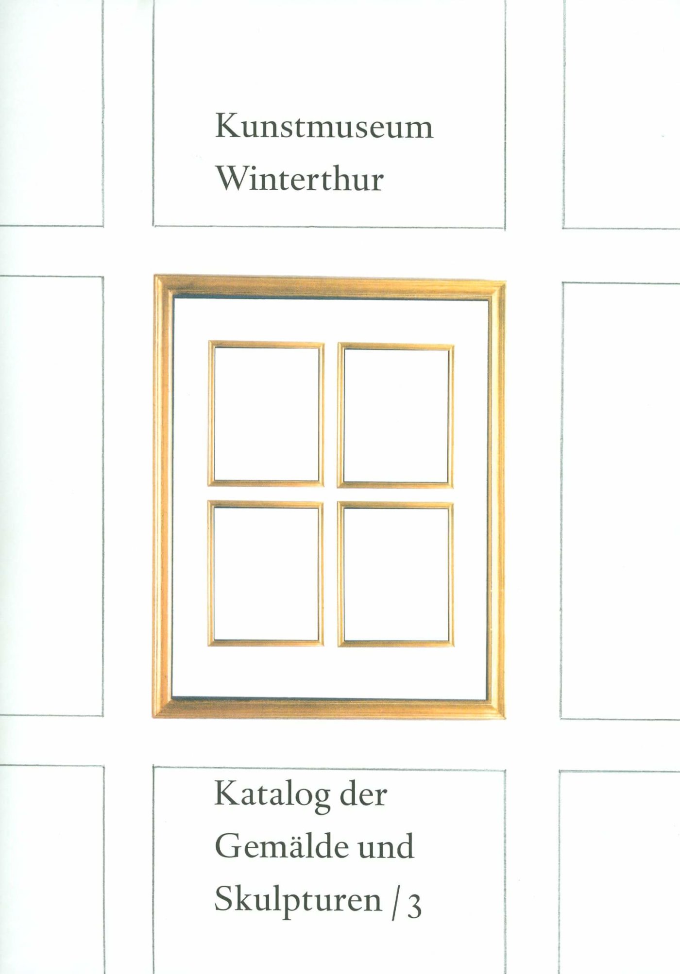 Katalog der Gemälde und Skulpturen, Bd.3