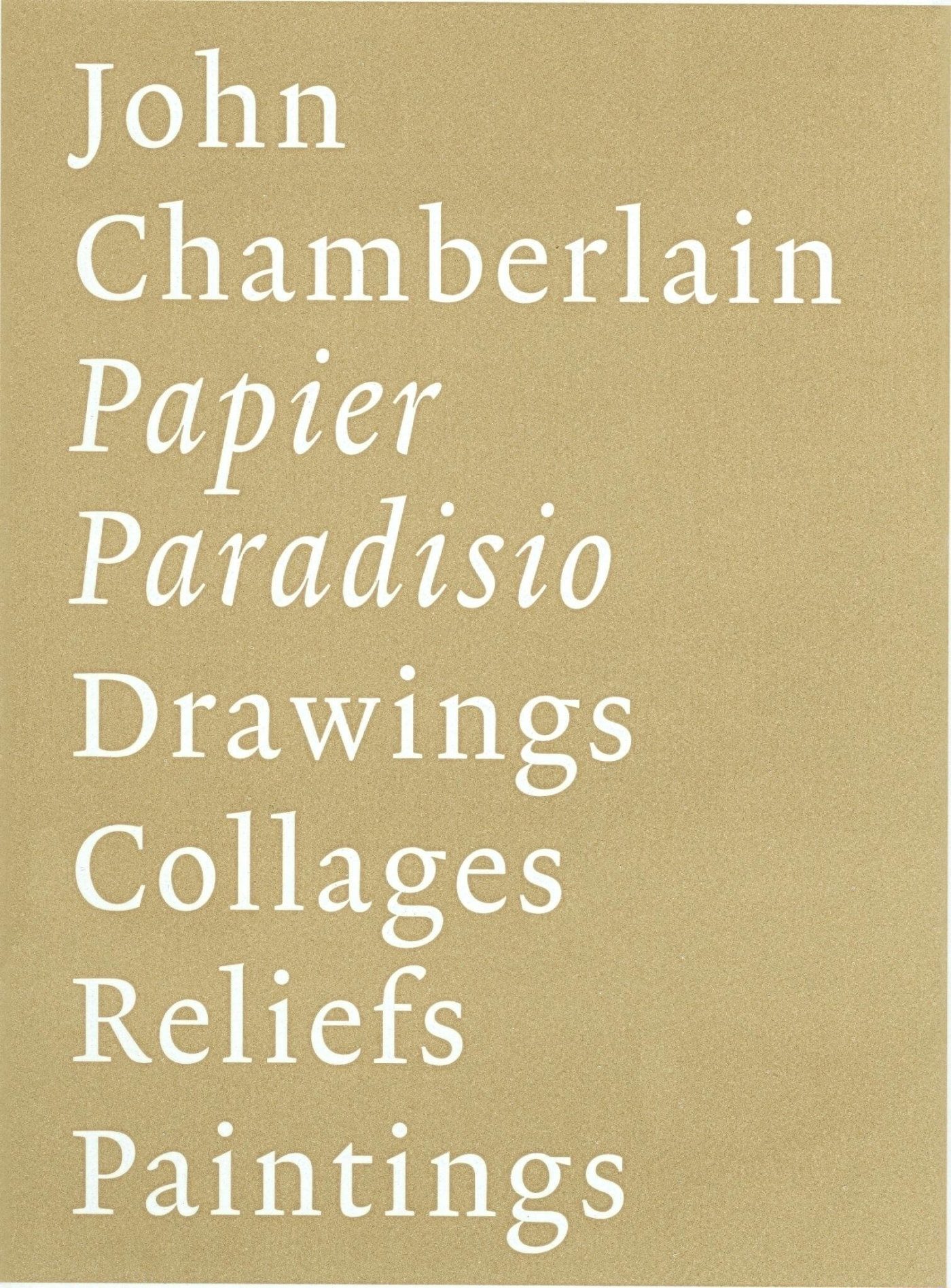 John Chamberlain: Papier Paradisio.